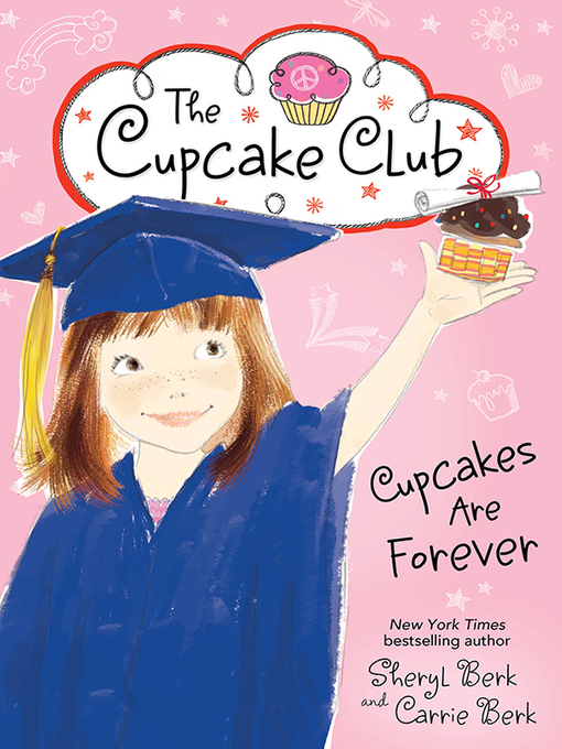 Title details for Cupcakes Are Forever by Sheryl Berk - Available